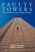 Faulty Towers - Tenure and the Structure of Higher Education