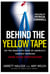 Behind the Yellow Tape - On the Road with Some of America's Hardest Working Crime Scene Investigators