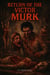 Return of The Victor Murk - The Chamber of The Murk, #2