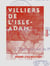 Villiers de L'Isle-Adam - L'Écrivain et le Philosophe
