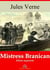 Mistress Branican – suivi d'annexes - Nouvelle édition 2019