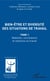 Bien être et diversité des situations de travail - Mobilités, conciliations et violences au travail - Tome 1