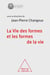 La Vie des formes et les formes de la vie