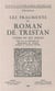 Les Fragments du roman de Tristan - Poème du XIIe siècle