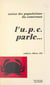 L'U.P.C. parle...