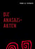 Die Anasazi-Akten