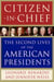 Citizen-in-Chief - The Second Lives of the American Presidents