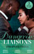 Dangerous Liaisons: Propositions - Private Arrangements (Forged of Steele) / The Boyfriend Arrangement / An Intimate Bargain