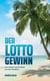 Der Lottogewinn - und andere Geschichten aus der Residenz