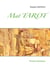 Mat TAROT - Roman initiatique