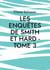 Les Enquêtes de Smith et Hard - Tome 3