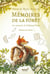 Mémoires de la forêt - Les souvenirs de Ferdinand Taupe - Les souvenirs de Ferdinand Taupe