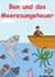 Ben und das Meeresungeheuer