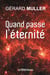 Quand passe l'éternité