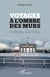 Voyages à l'ombre des murs - De Berlin... à la Chine
