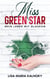 Miss Green Star - Mein Leben mit Glaukom