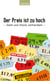 Der Preis ist zu hoch - Geld und Glück verhandeln