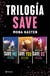 Trilogía Save (Pack)