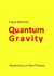 Quantum Gravity - Reasoning with New Physics