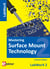 Mastering Surface Mount Technology