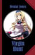 Virgin Hunt - Another utterly unbelievable Fairy Tale!