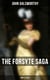 The Forsyte Saga - Complete Series - The Forsyte Saga, A Modern Comedy, End of the Chapter & On Forsyte 'Change (A Prequel) - Complete Nine Novels