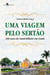 Uma viagem pelo sertão - 200 anos de Saint-Hilaire em Goiás