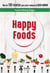 Happy Foods - Más de 100 recetas para estar siempre de buen humor