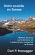 Votre société en Suisse - Notions de base sur la décision de création d'une entreprise en Suisse.
