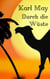 Durch die Wüste - Vollständige Ausgabe