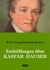 Enthüllungen über Kaspar Hauser - Belege - Dokumente - Tatsachen.