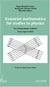 Essential mathematics for studies in physics - For undergraduate students, from angle to field