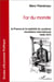 L'or du monde - La France et la stabilité du système monétaire international 1848-1873