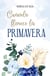 Cuando florece la primavera