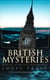 BRITISH MYSTERIES Boxed Set: 14 Thriller & Detective Novels - The Postmaster's Daughter, What Would You Have Done?, The Albert Gate Mystery, The Stowmarket Mystery, The Bartlett Mystery, The Late Tenant…