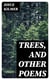 Trees, and Other Poems