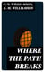Where the Path Breaks