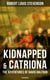 Kidnapped & Catriona: The Adventures of David Balfour (Illustrated) - Historical Novels