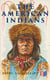 The American Indians - Their History, Condition and Prospects, from Original Notes and Manuscripts