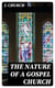 The Nature of a Gospel Church - A Confession of Evangelical Principles; and the Members' Covenant. Intended for the Use of the Church of Christ