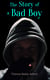 The Story of a Bad Boy - Children's Adventure Book: Autobiographical Novel