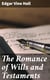 The Romance of Wills and Testaments