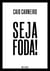 Seja foda!