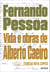 Vida e obras de Alberto Caeiro