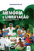 Memória e libertação - Caminhos do povo e os murais da Prelazia de São Félix do Araguaia