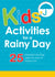 Kids' Activities for a Rainy Day - 25 boredom-busting ideas for tons of indoor fun!