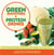 Green Smoothies and Protein Drinks - More Than 50 Recipes to Get Fit, Lose Weight, and Look Great