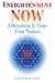 Enlightenment Now - Liberation Is Your True Nature