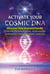Activate Your Cosmic DNA - Discover Your Starseed Family from the Pleiades, Sirius, Andromeda, Centaurus, Epsilon Eridani, and Lyra