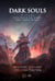 Dark Souls: Par-delà la mort - Volume 2 - Volume 2 - Bloodborne et Dark Souls III